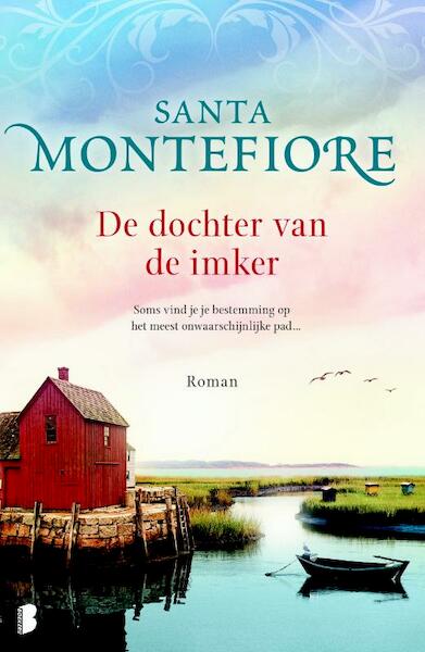 De dochter van de imker - Santa Montefiore (ISBN 9789022569658)