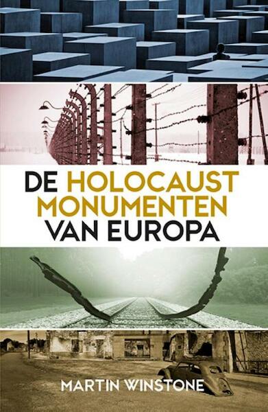 de Holocaustmonumenten van Europa - Martin Winstone (ISBN 9789045315836)