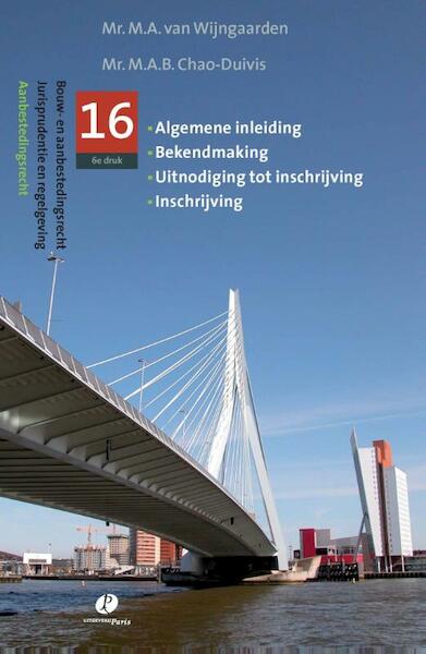 Aanbestedingsrecht 16 Algemene inleiding, bekendmaking, uitnodiging tot inschrijving - M.A. van Wijngaarden (ISBN 9789077320860)