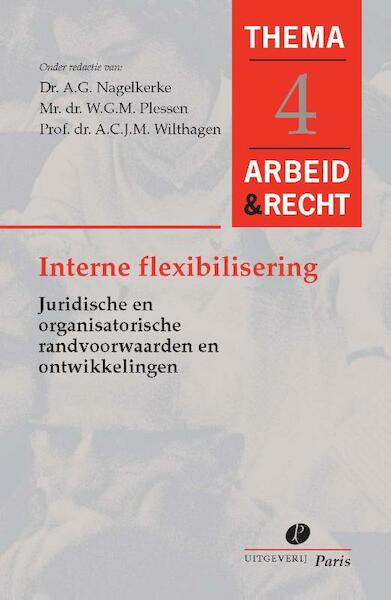 Interne flexibiliteit in de arbeidsorganisatie - (ISBN 9789077320242)