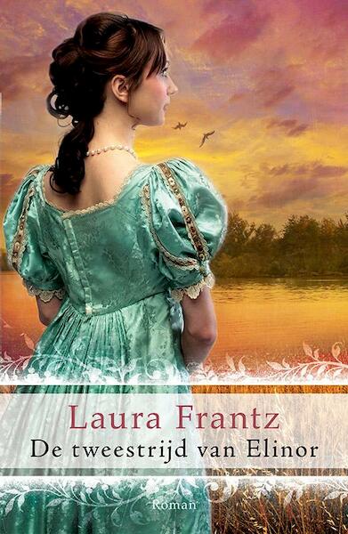 De tweestrijd van Elinor - Laura Frantz (ISBN 9789029722896)