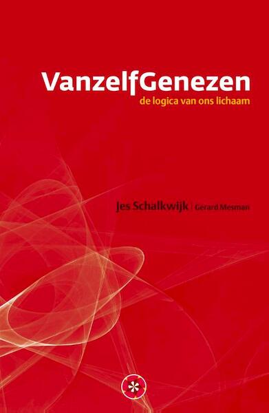 Vanzelfgenezen - Jes Schalkwijk (ISBN 9789082055108)