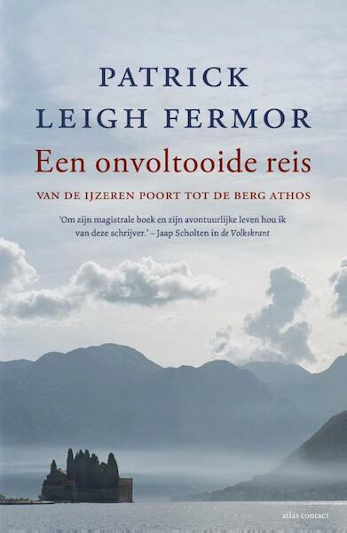 Een onvoltooide reis - Patrick Leigh Fermor (ISBN 9789045026923)