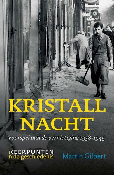 Kristallnacht - Martin Gilbert (ISBN 9789401903868)