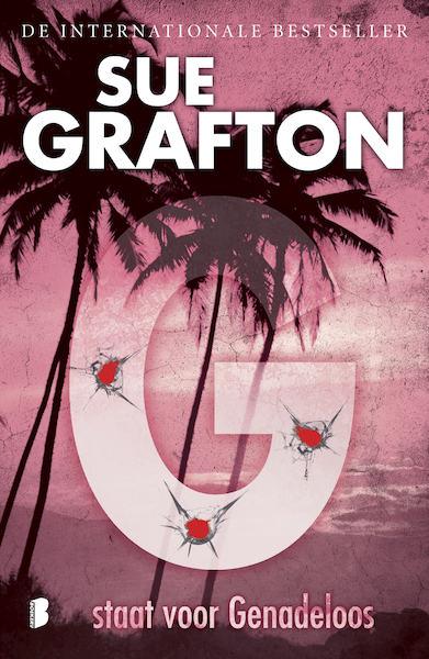 G staat voor Genadeloos - Sue Grafton (ISBN 9789402300826)