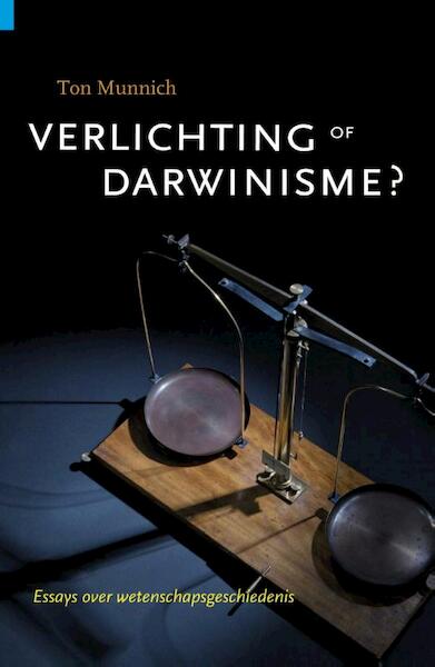 Verlichting of Darwinisme - Ton Munnich (ISBN 9789491683152)