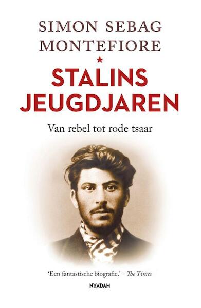 Stalins jeugdjaren - Simon Sebag Montefiore (ISBN 9789046818121)
