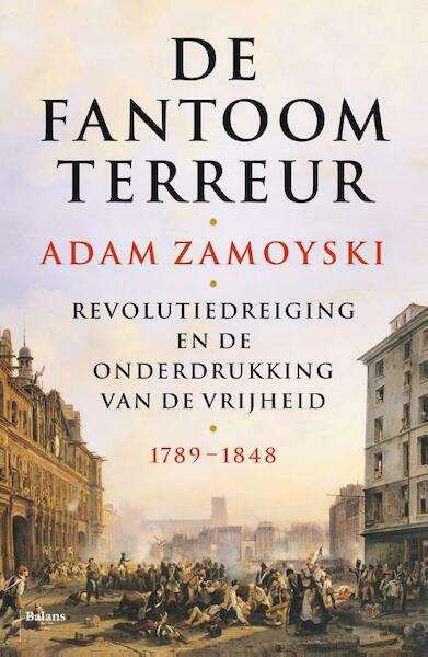 De fantoomterreur - Adam Zamoyski (ISBN 9789460039263)