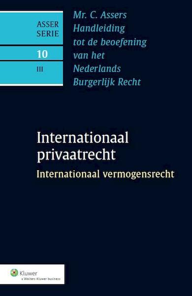 Asser 10-III Internationaal vermogensrecht - X.E. Kramer, H.L.E. Verhagen, S. van Dongen, A.P.M.J. Vonken (ISBN 9789013126815)