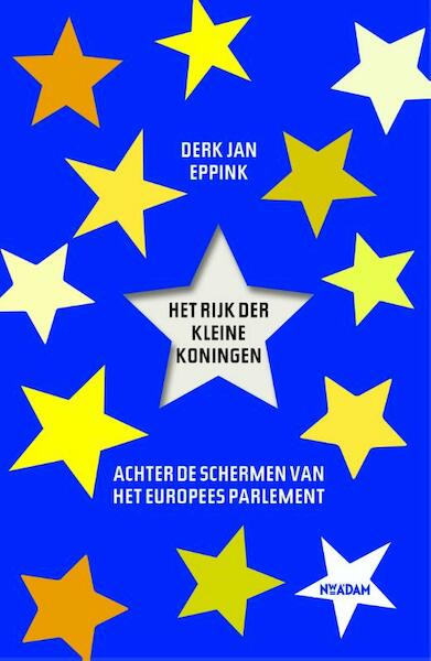 Het rijk der kleine koningen - Derk Jan Eppink (ISBN 9789046819104)