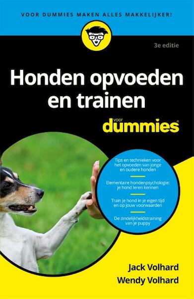 Honden opvoeden en trainen voor Dummies - Jack Volhard, Wendy Volhard (ISBN 9789045351162)