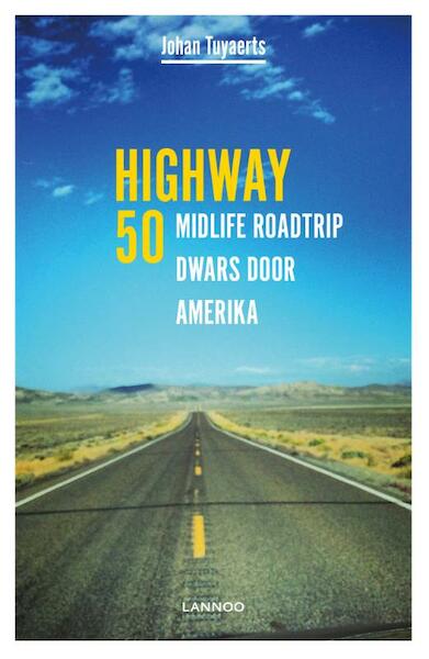 Highway 50 - Johan Tuyaerts (ISBN 9789401425100)