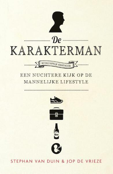 De karakterman - Stephan van Duin, Jop de Vrieze (ISBN 9789400506565)