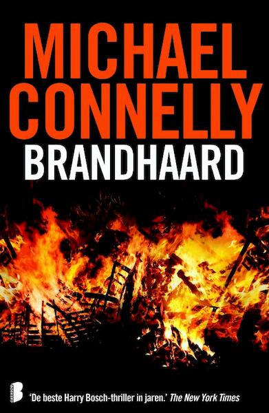 Brandhaard - Michael Connelly, M. Connelly (ISBN 9789022575659)