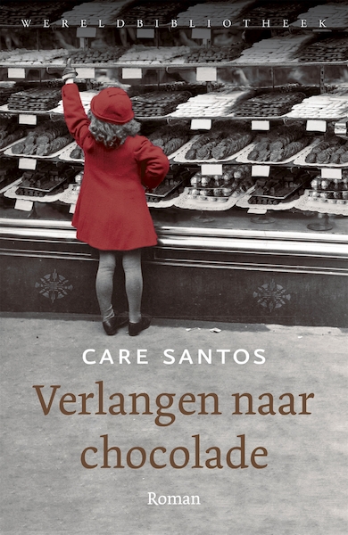 Verlangen naar chocolade - Care Santos (ISBN 9789028441637)