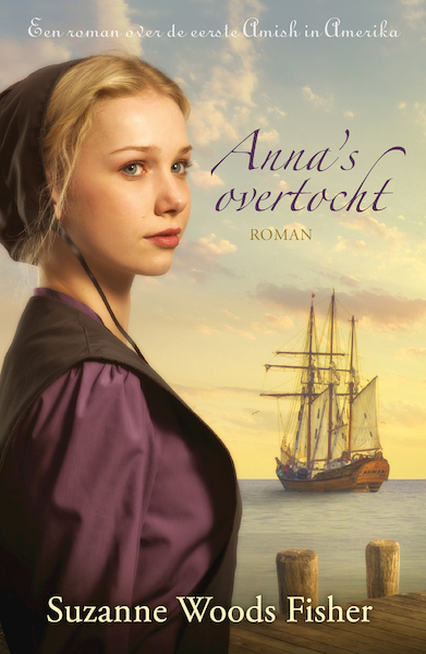 Anna's overtocht - Suzanne Woods Fisher (ISBN 9789088653483)