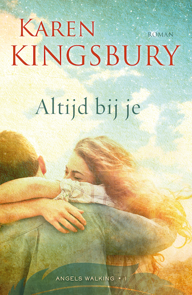 Altijd bij je - Karen Kingsbury (ISBN 9789029724395)