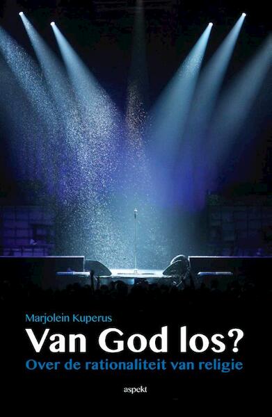 Van God los ? - Marjolein Kuperus (ISBN 9789461538413)