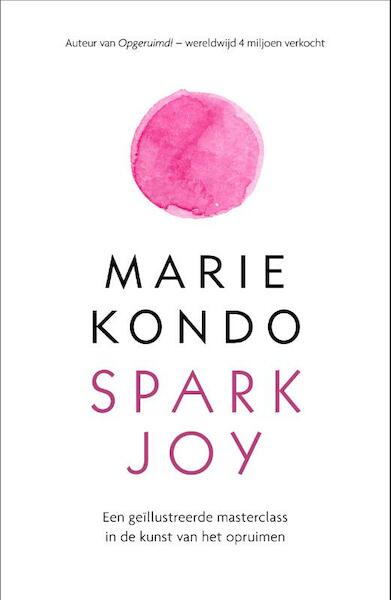Spark Joy - Marie Kondo (ISBN 9789400507265)