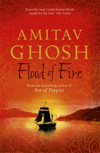 Flood of Fire - Amitav Ghosh (ISBN 9781473626850)