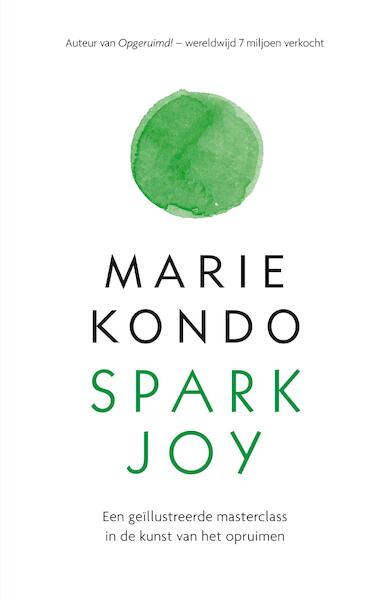 Spark Joy - Marie Kondo (ISBN 9789044975024)