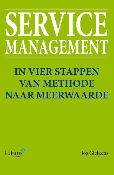 Service management - Jos Gielkens (ISBN 9789492221360)