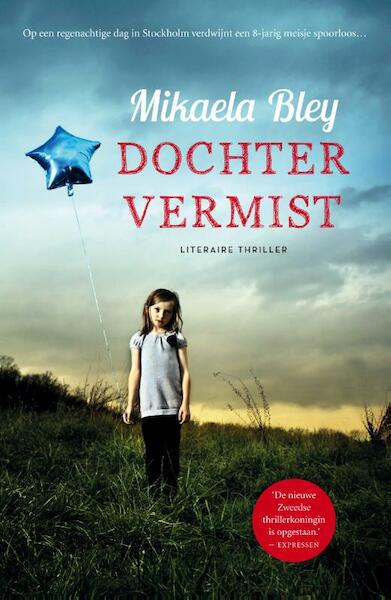 Dochter vermist - Mikaela Bley (ISBN 9789400506602)