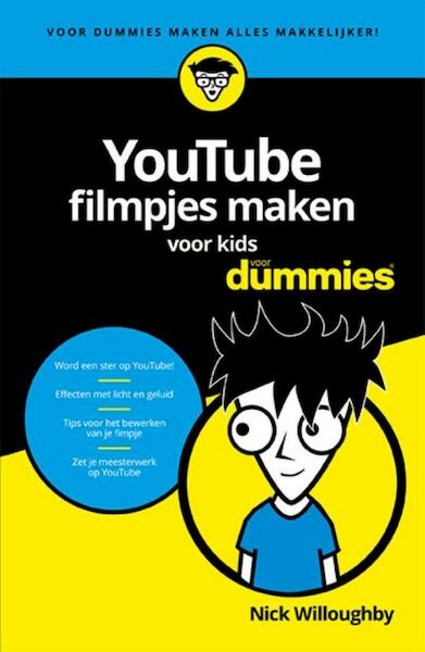 YouTube filmpjes maken voor kids voor dummies - Nick Willoughby (ISBN 9789045351858)