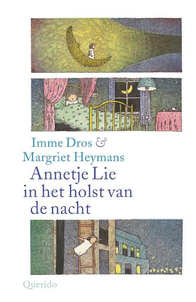 Annetje Lie in het holst van de nacht - Imme Dros (ISBN 9789045119526)