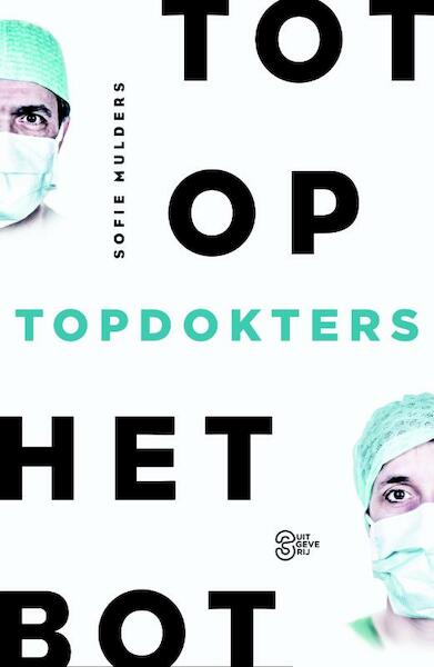 Topdokters - Sofie Mulders (ISBN 9789022333136)