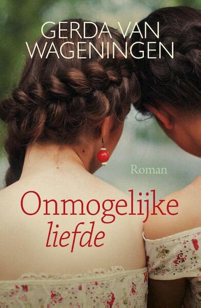 Onmogelijke liefde - Gerda van Wageningen (ISBN 9789401906593)