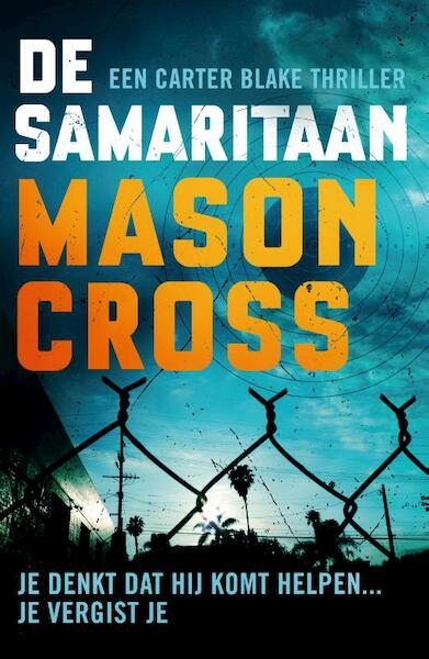 De samaritaan - Mason Cross (ISBN 9789024570201)