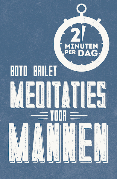 Meditaties voor mannen - Boyd Bailey (ISBN 9789043526876)