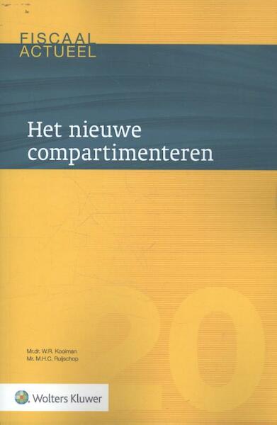 Compartimenteringsreserve 2016 - W.R. Kooiman, M.H.C. Ruijschop (ISBN 9789013137910)