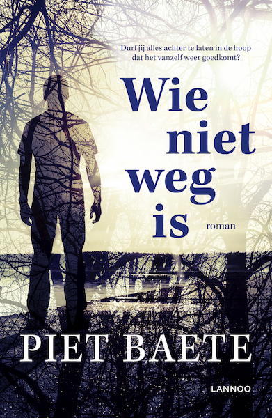 Wie niet weg is (E-boek) - Piet Baete (ISBN 9789401438391)