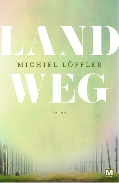 Land weg - Michiel Löffler (ISBN 9789460688010)