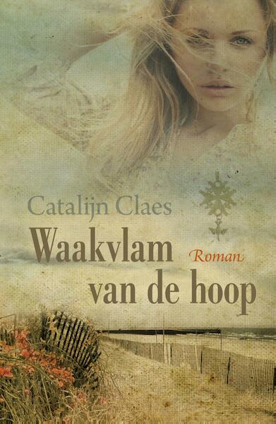 Waakvlam van de hoop - Catalijn Claes (ISBN 9789401908535)