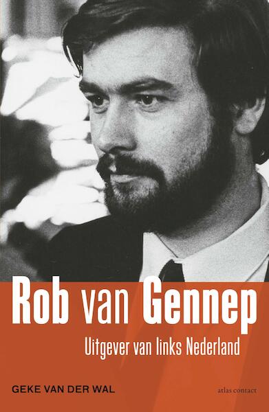 Rob van Gennep - Geke van der Wal (ISBN 9789045030562)