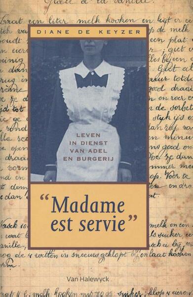 Madame est servie - Diane De Keyzer (ISBN 9789461315533)