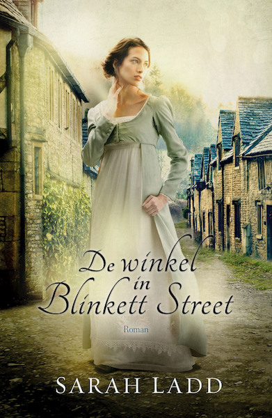 De winkel in Blinkett Street - Sarah Ladd (ISBN 9789029725255)