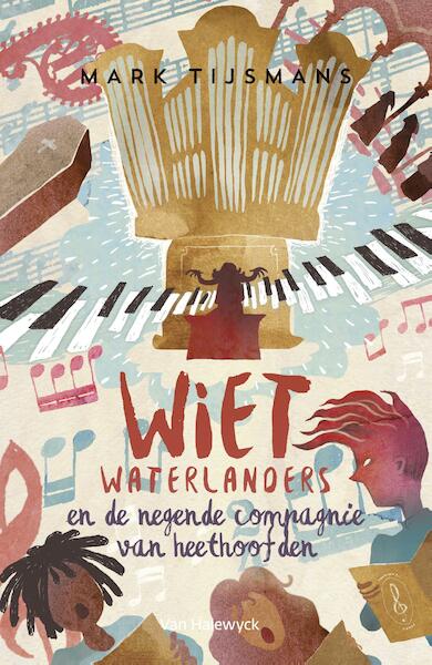 Wiet waterlanders en de 9de compagnie van heethoofden - Mark Tijsmans (ISBN 9789461315632)