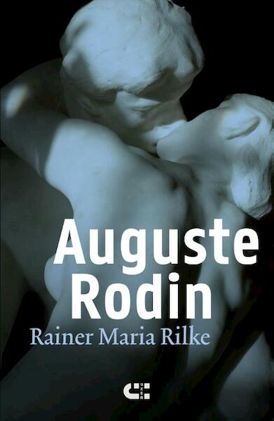 Auguste Rodin - Rainer Maria Rilke (ISBN 9789086841448)