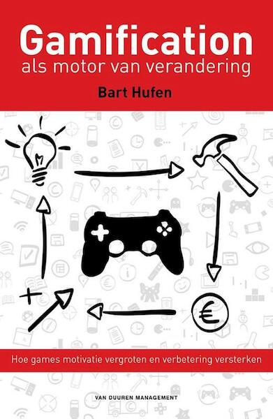 Verandermanagement met gamification - Bart Hufen (ISBN 9789089653529)