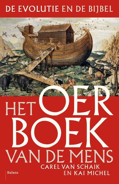Het oerboek van de mens - Karel van Schaik, Kai Michel (ISBN 9789460034794)