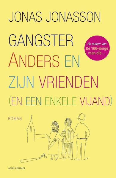 Gangster Anders en zijn vrienden - Jonas Jonasson (ISBN 9789025450458)