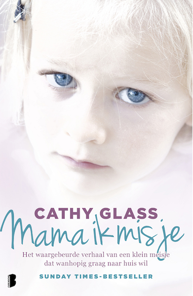 Mama ik mis je - Cathy Glass (ISBN 9789022580028)