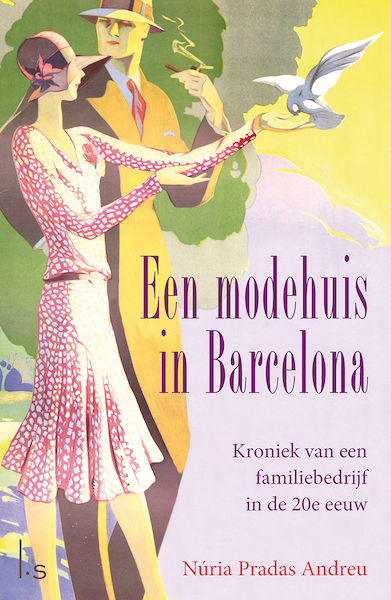 Een modehuis in Barcelona - Nuria Pradas (ISBN 9789024572786)