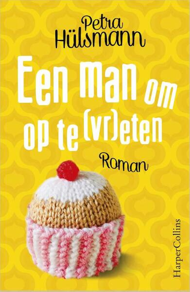 Een man om op te (vr)eten - Petra Hülsmann (ISBN 9789402722109)