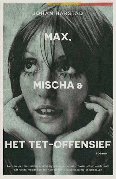 Max, Mischa & het Tet-offensief - Johan Harstad (ISBN 9789057598494)