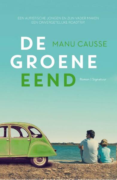 De groene eend - Manu Causse (ISBN 9789056725754)